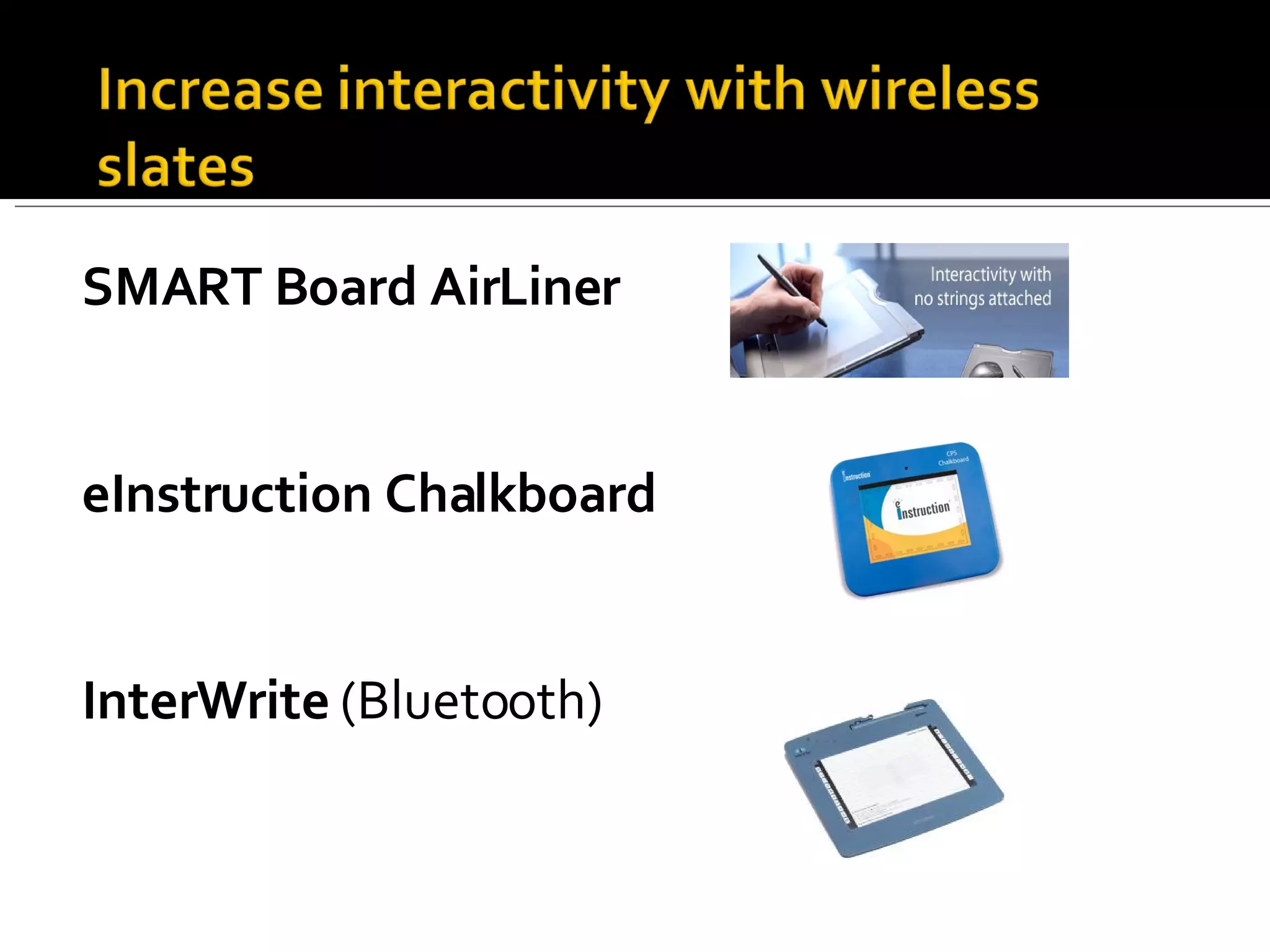 SMART Board AirLiner eInstruction Chalkboard InterWrite  (Bluetooth) 