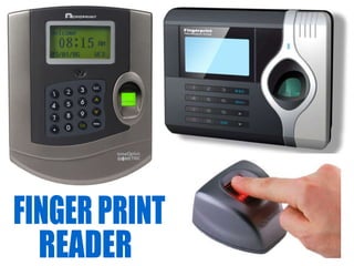 FINGER PRINT READER