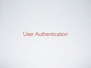 User Authentication
 