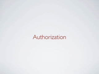Authorization
 