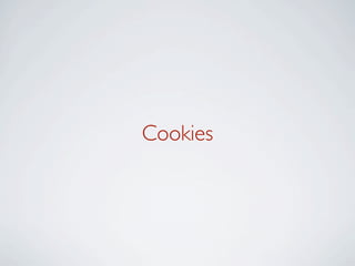 Cookies
 