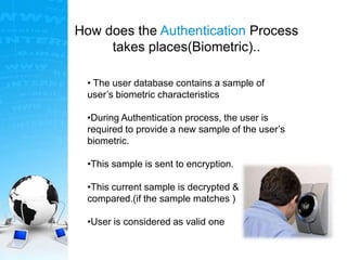 Authentication(pswrd,token,certificate,biometric) | PPTX