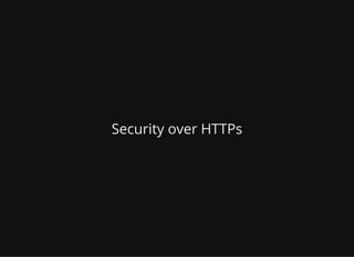 Security over HTTPs
 