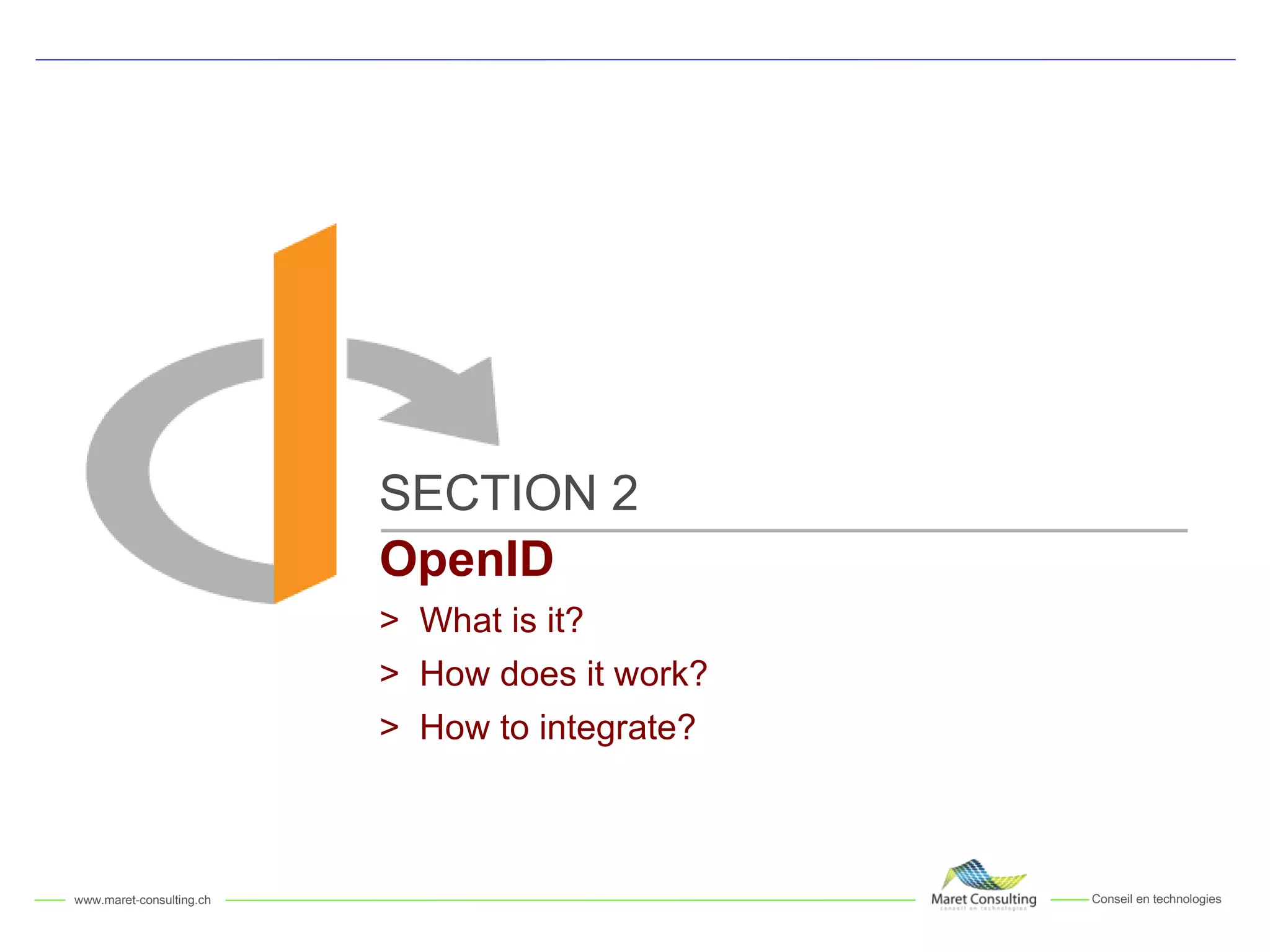 OpenID What is it? How does it work? How to integrate? SECTION 2 