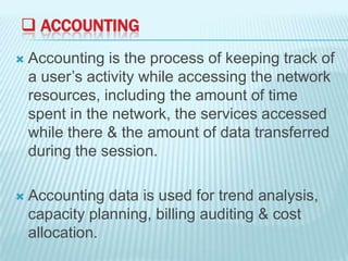 Authentication, authorization, accounting(aaa) slides | PPTX