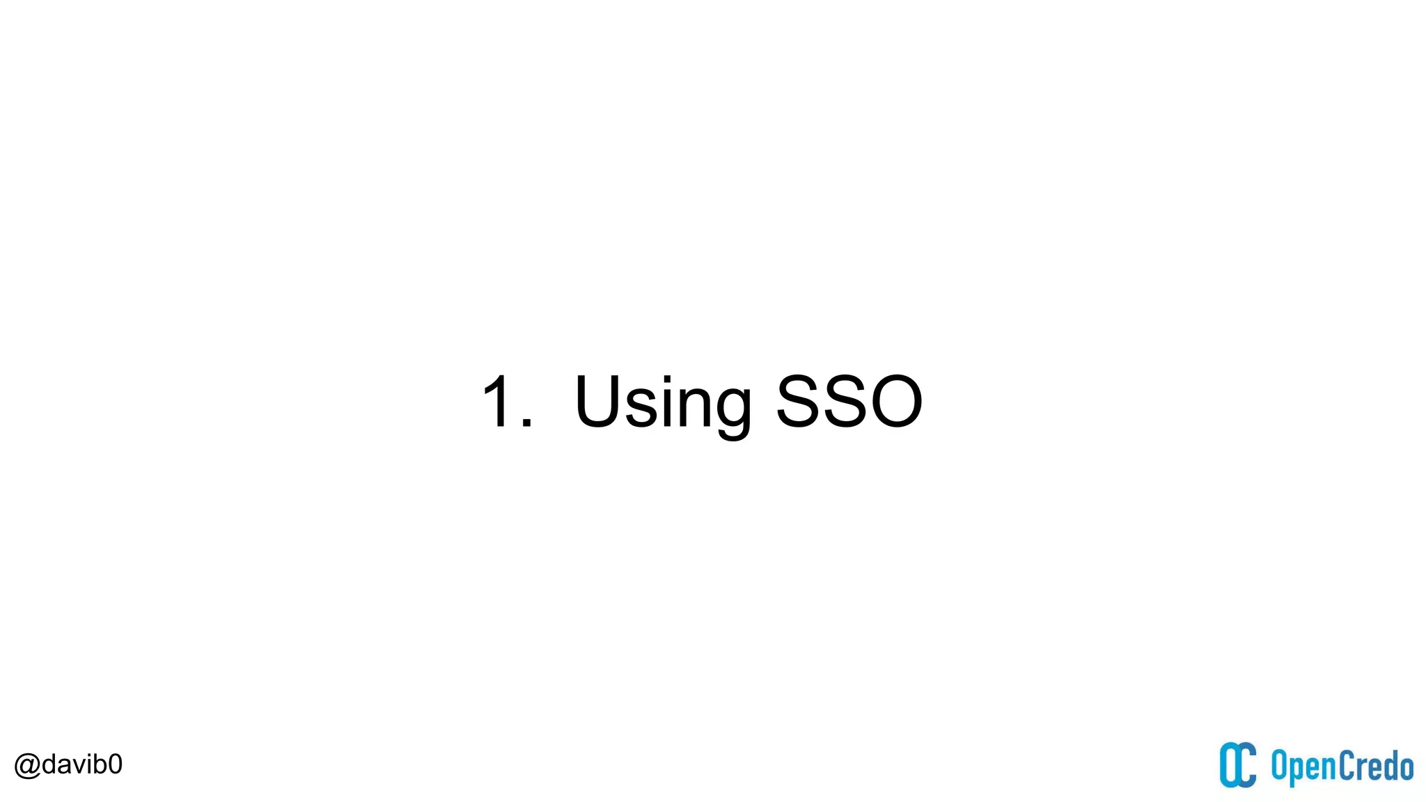 @davib0
1. Using SSO
 