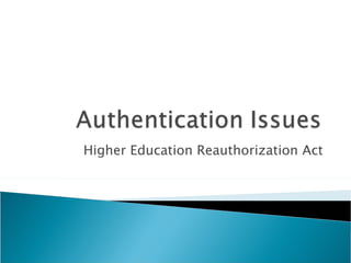 Higher Education Reauthorization Act 