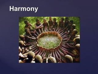 Harmony
 