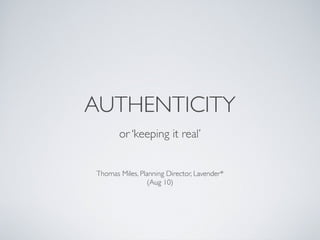 Authenticity & Brands