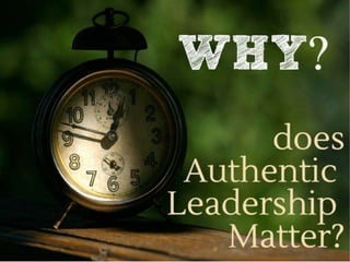 Authentic leadership outline