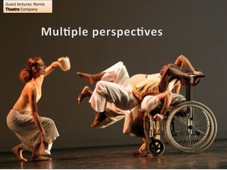 Guest	
  lectures:	
  Remix	
  
	
  Company	
  
 