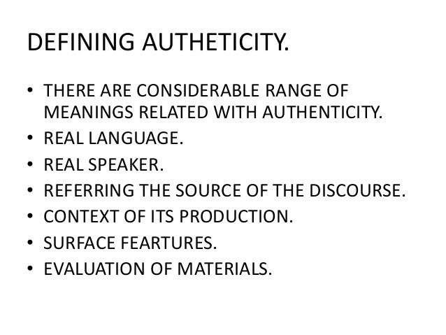 Authentic material and authenticity in foreign language learning