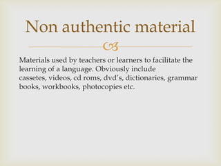 Authentic materials vs non authentic materials | PPT