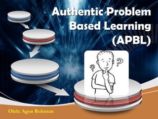 Authentic problem based learning (apbl) | PDF