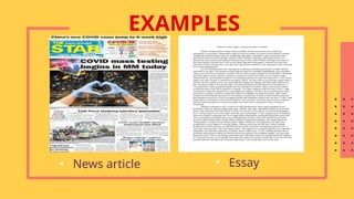 EXAMPLES
• News article • Essay
 