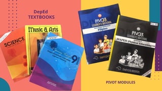 PIVOT MODULES
DepEd
TEXTBOOKS
 