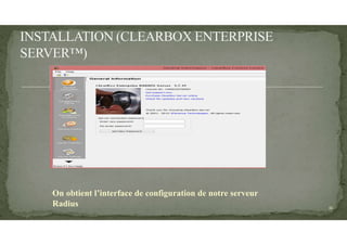 On obtient l’interface de configuration de notre serveur
Radius 11
 