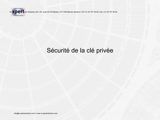 Sécurité de la clé privée 