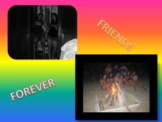 FRIENDSFOREVER