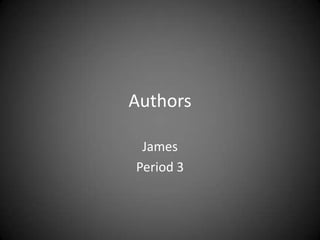 Authors James Period 3 