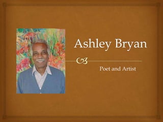 Poet and Artist
 