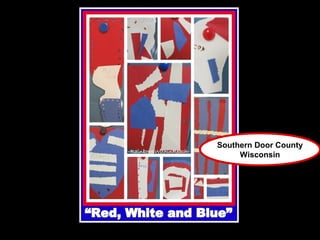 Southern Door County
     Wisconsin
 