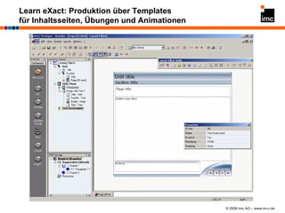 Learn eXact: Produktion über Templates für Inhaltsseiten, Übungen und Animationen 