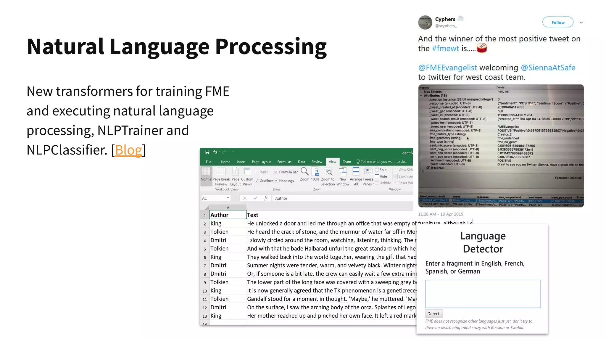 Natural Language Processing
New transformers for training FME
and executing natural language
processing, NLPTrainer and
NLPClassifier. [Blog]
 