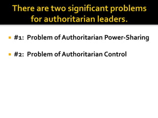  #1: Problem of Authoritarian Power-Sharing
 #2: Problem of Authoritarian Control
 