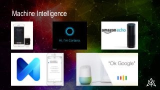 Machine Intelligence
 