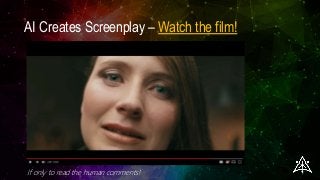 AI Creates Screenplay – Watch the film!
If only to read the human comments!
 