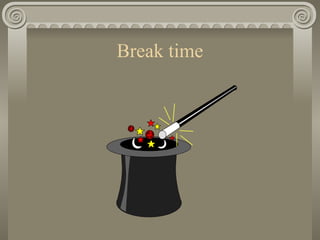 Break time 