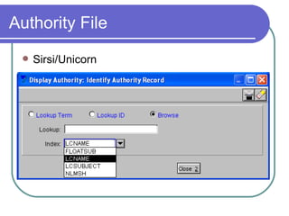 Authority File Sirsi/Unicorn 