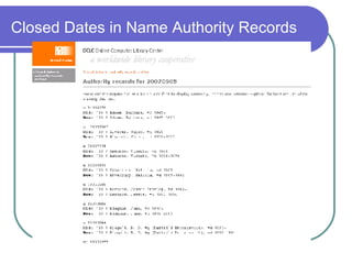 Closed Dates in Name Authority Records 