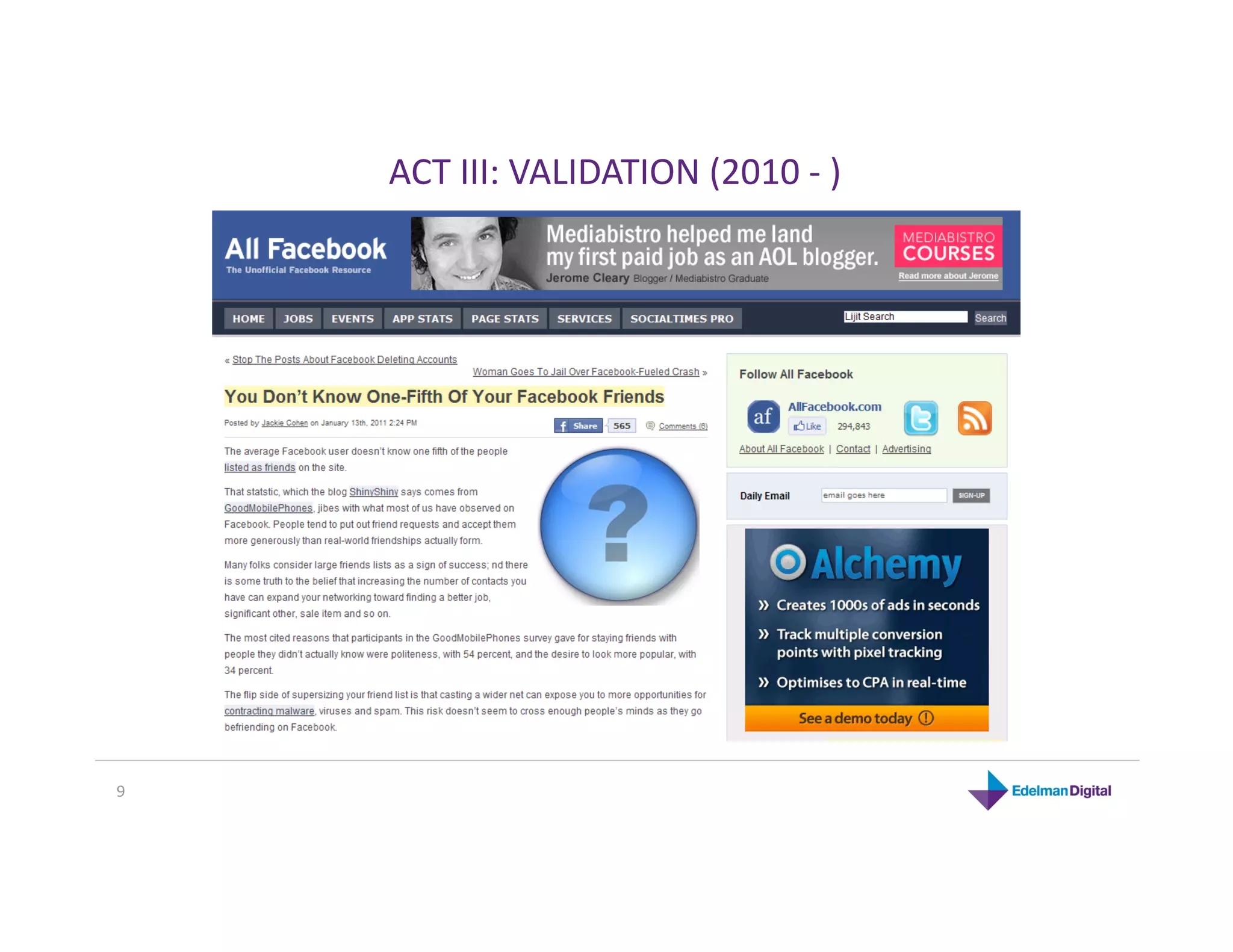ACT III: VALIDATION (2010 ‐ ) 




9 
 