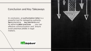 In conclusion, an is a
powerful tool for delegating authority.
By
understanding
its adhering to
and
, you can
ensure
effective communication and
avoid potential pitfalls in legal
matters.
Conclusion and Key Takeaways
 
