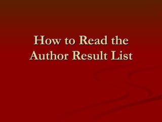 How to Read the Author Result List 