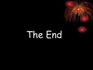 The End
 