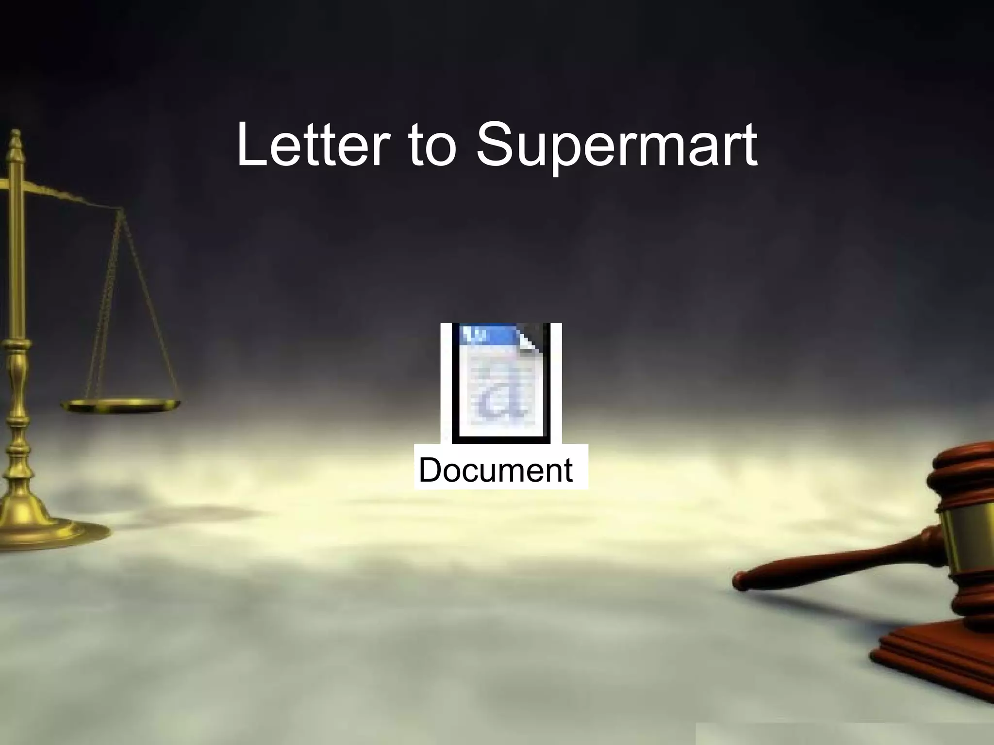 Letter to Supermart

Document

 