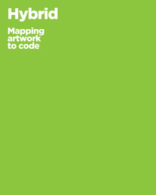 HybridMapping artworkto code  