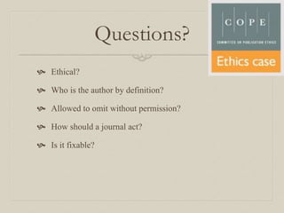 Authorship dispute, Medical journalism, and Research ethics | PPTX