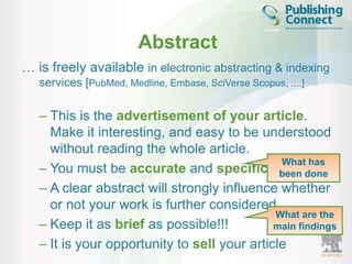 Abstract 
… is freely available in electronic abstracting & indexing 
services [PubMed, Medline, Embase, SciVerse Scopus, ...