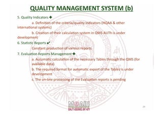 QUALITY	
  MANAGEMENT	
  SYSTEM	
  (b)	
  
5.	
  Quality	
  Indicators	
  ✚	
  
	
  a.	
  DeﬁniYon	
  of	
  the	
  criteri...