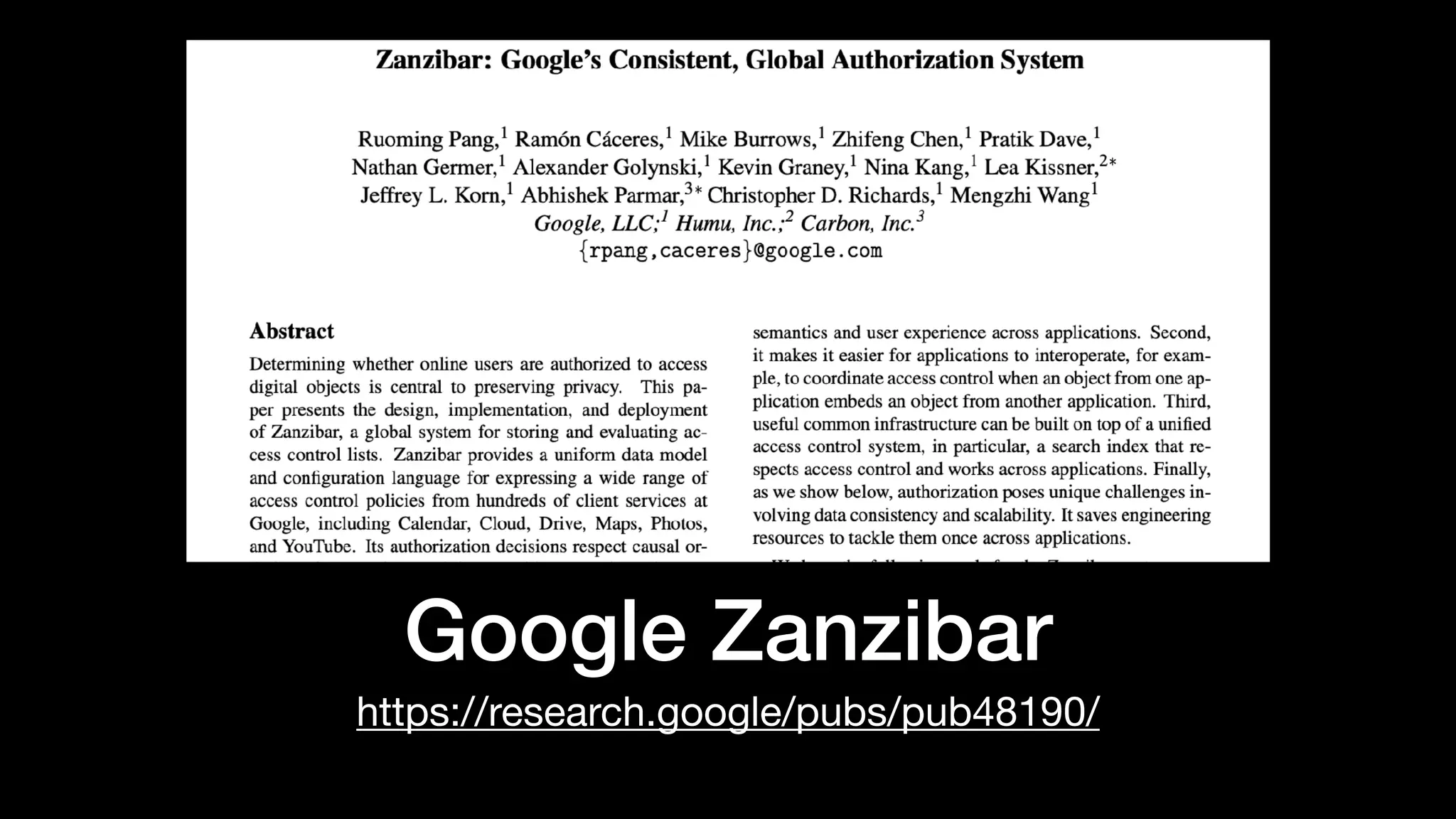 Google Zanzibar
https://research.google/pubs/pub48190/
 