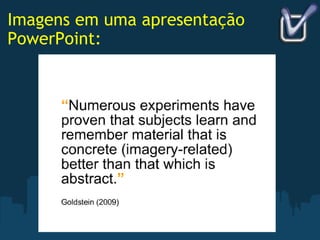 Imagens em uma apresentação PowerPoint: 