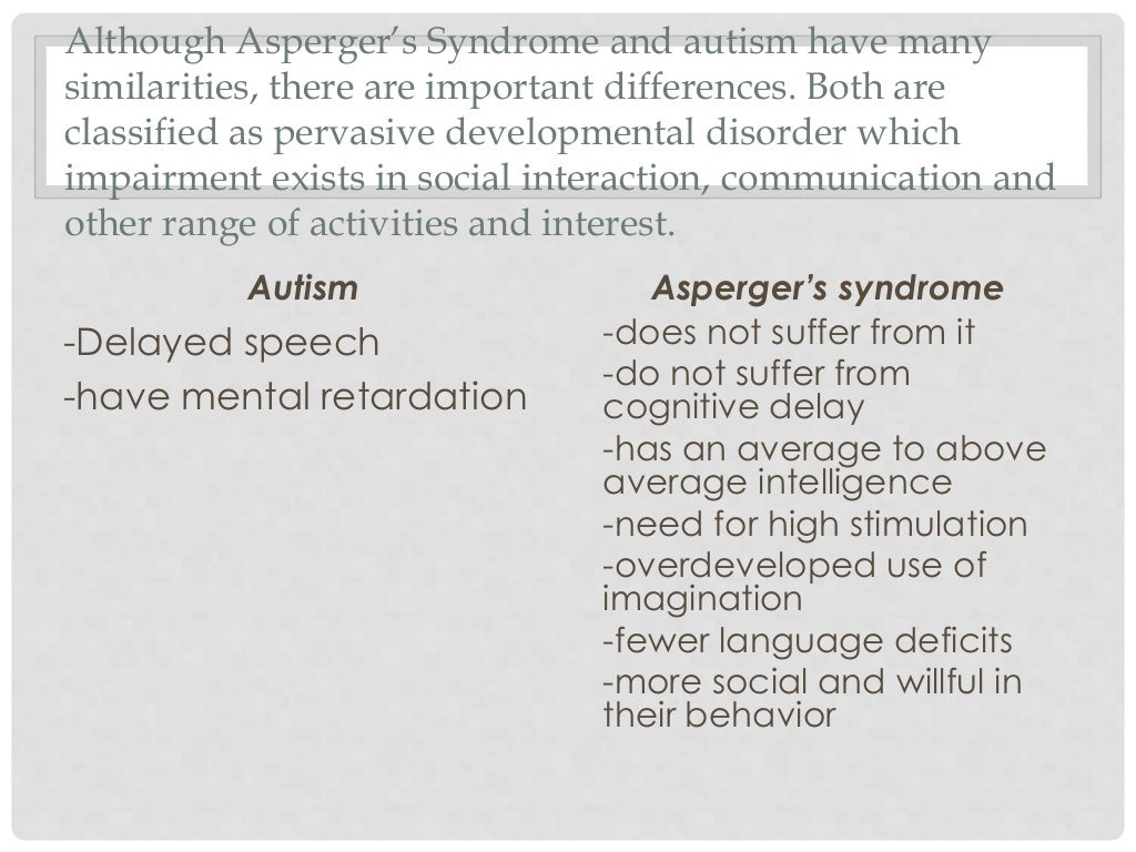 Pervasive development (Autistic disorder and Asperger's syndrome)