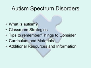 Autism Spectrum Disorders ,[object Object],[object Object],[object Object],[object Object],[object Object]