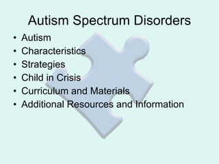 Autism Spectrum Disorders ,[object Object],[object Object],[object Object],[object Object],[object Object],[object Object]