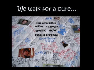 We walk for a cure… 