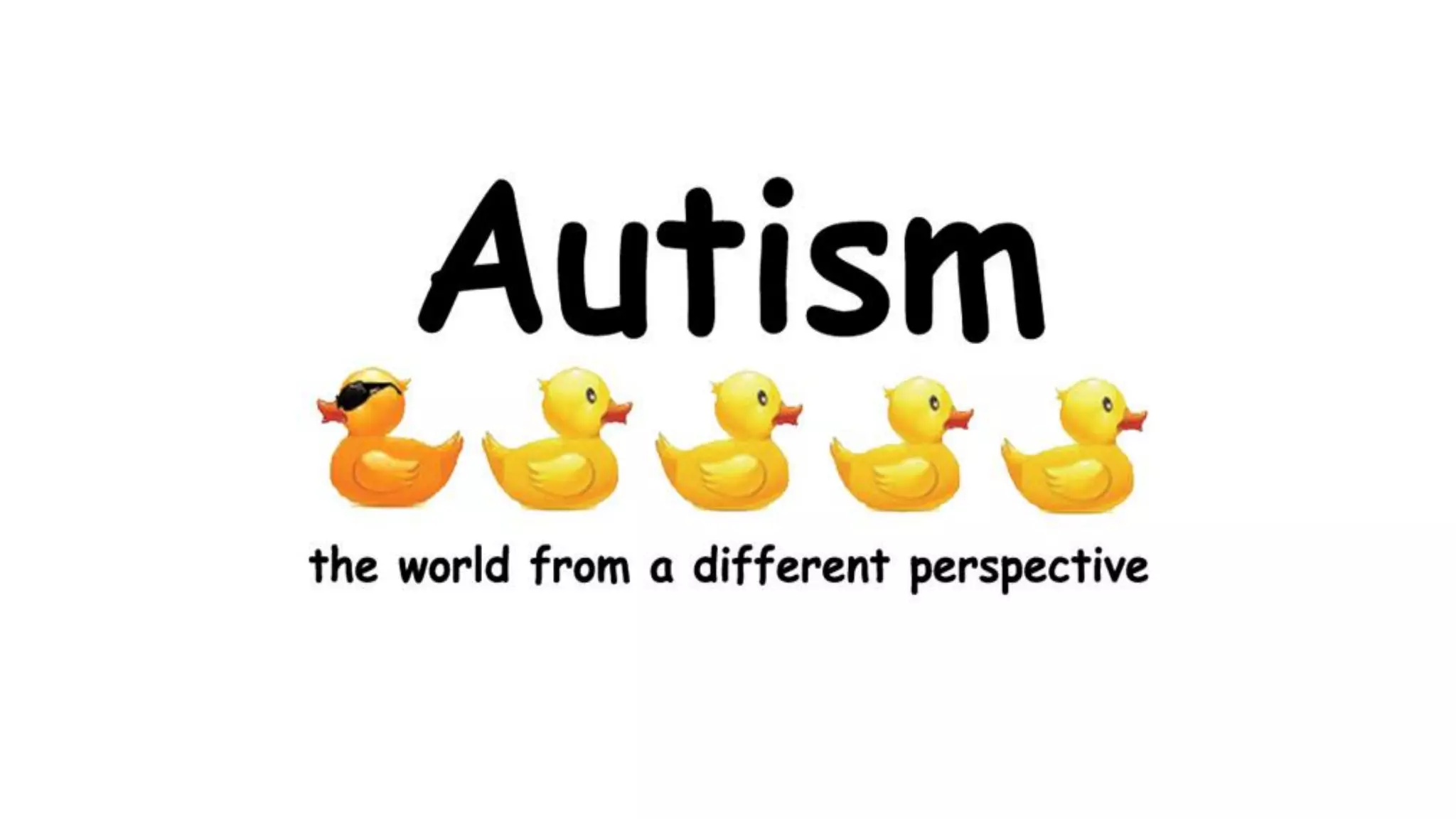 AUTISM
 